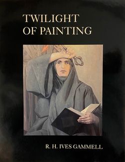 Twilight of Painting: R.H. Ives Gammell
